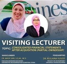FEB UMSU Ikuti Kegiatan Visiting Lecturer dengan topik Consolidated Financial Statements After Acquisition (Partial Ownership)