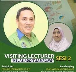 Visiting Lecturer dengan Topik Audit Sampling Sesi 2: Mengupas Tuntas Teknik Audit Terkini